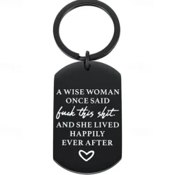 Birthday Funny keychain Gift for Women A Wise Woman Once Said and She Lived Happily Ever After Novelty Gifts Graduation for Sister Girls Her Christmas