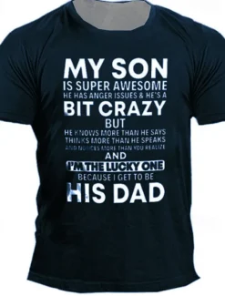 Men's My Son Is Super Awesome But He's A Bit Crazy T Shirt Funny Tee Short Sleeve T shirt 3D Print Crew Neck Shirt Designer Casual Daily Black Blue Purple Summer Clothing Apparel