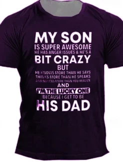 Men's My Son Is Super Awesome But He's A Bit Crazy T Shirt Funny Tee Short Sleeve T shirt 3D Print Crew Neck Shirt Designer Casual Daily Black Blue Purple Summer Clothing Apparel