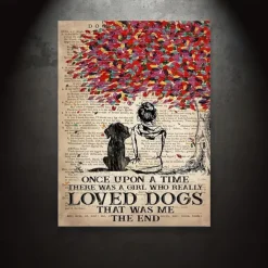 Wall Art Canvas Once Upon A Time There Was A Girl Who Really Loved Dogs That Was Me ThePrints and Posters Pictures Decorative Fabric Painting For Living Room Pictures No Frame