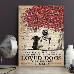 Wall Art Canvas Once Upon A Time There Was A Girl Who Really Loved Dogs That Was Me ThePrints and Posters Pictures Decorative Fabric Painting For Living Room Pictures No Frame